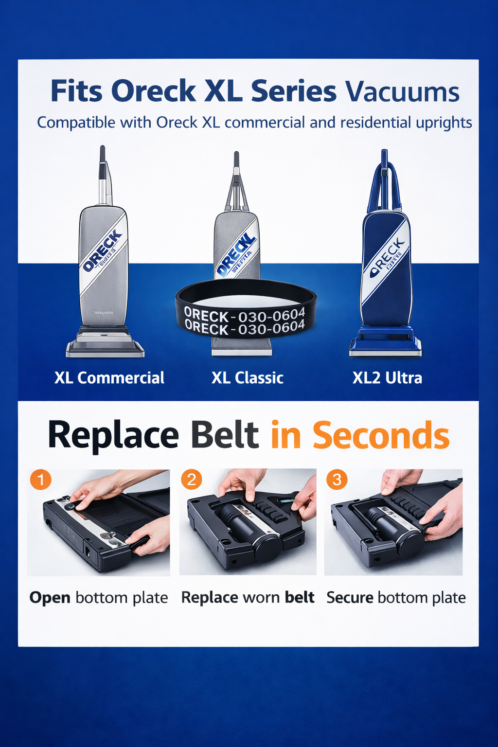 Compatible replacement belt for Oreck 030-0604 vacuum cleaners showing fit for XL Commercial, XL Classic, and XL2 Ultra models with step-by-step belt replacement instructions.